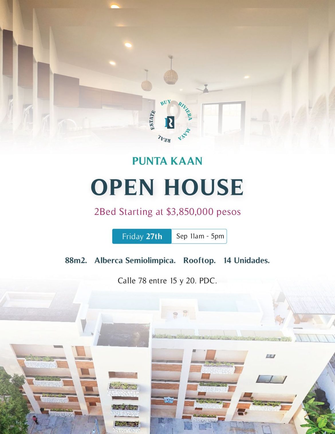 OPEN HOUSE PUNTA KAAN VIERNES 27 DE SEPTIEMBRE 11AM A 5PM